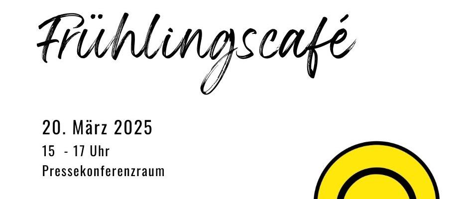 Einladung zum Frühlingscafé am 20. März